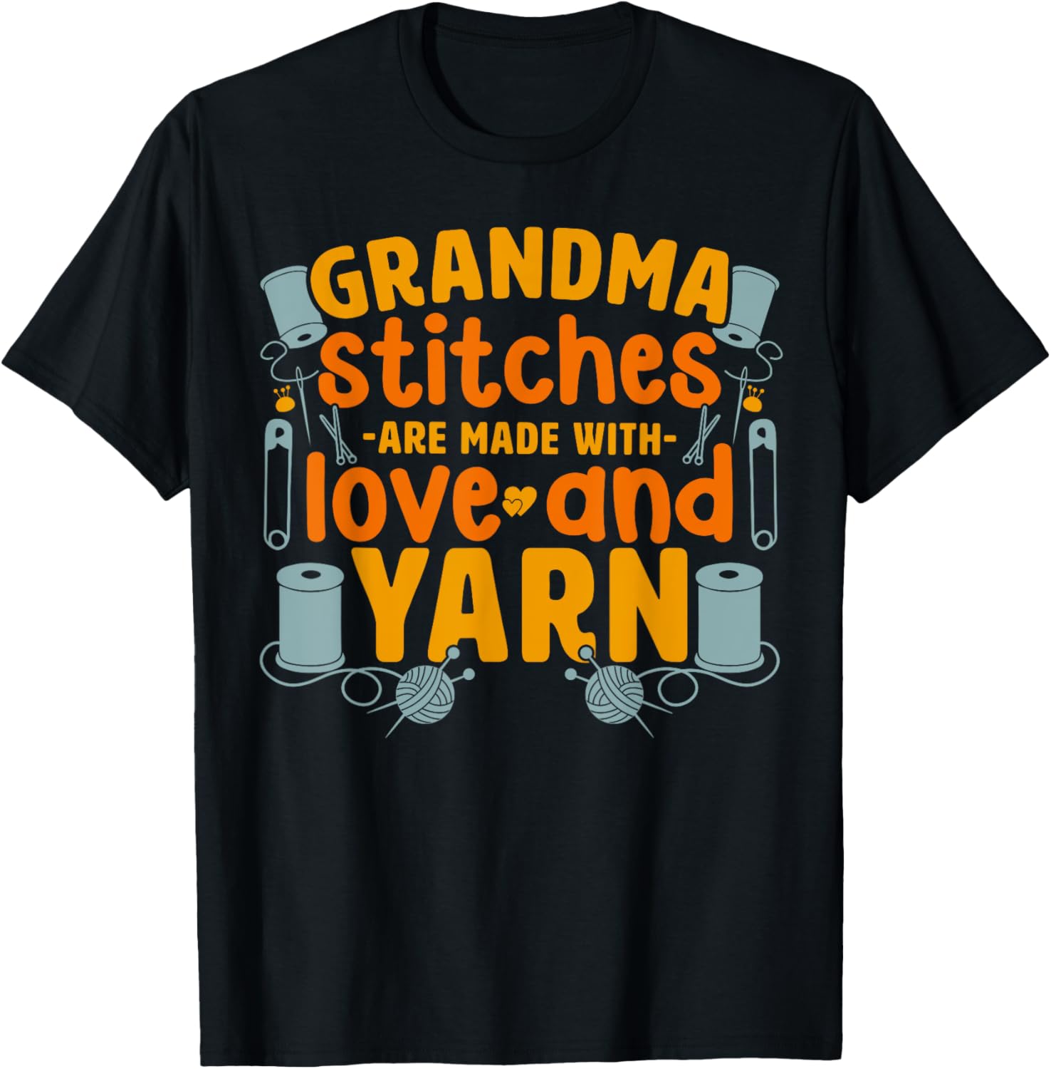 Grandma Stitches Are Made With Yarn And Love Knitting Mom Yarn Supply | Viral US Pick | High CTR Title