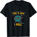 Crochet Crocheter Knitting Yarn Lover This is How I Roll Yarn Supply | Premium Quality | Best Seller Choice