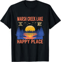 Marsh Creek Lake Is My Happy Place Camping Sayings Camper Apparel | Trending 2025 | Customer Favorite