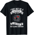I May Not Be A Superhero But I'm A Wine Maker So Close Apparel | Trending 2025 | Comfort Daily Wear