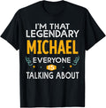 Legendary Michael First Name Funny Quote For Michael Apparel | Premium Quality