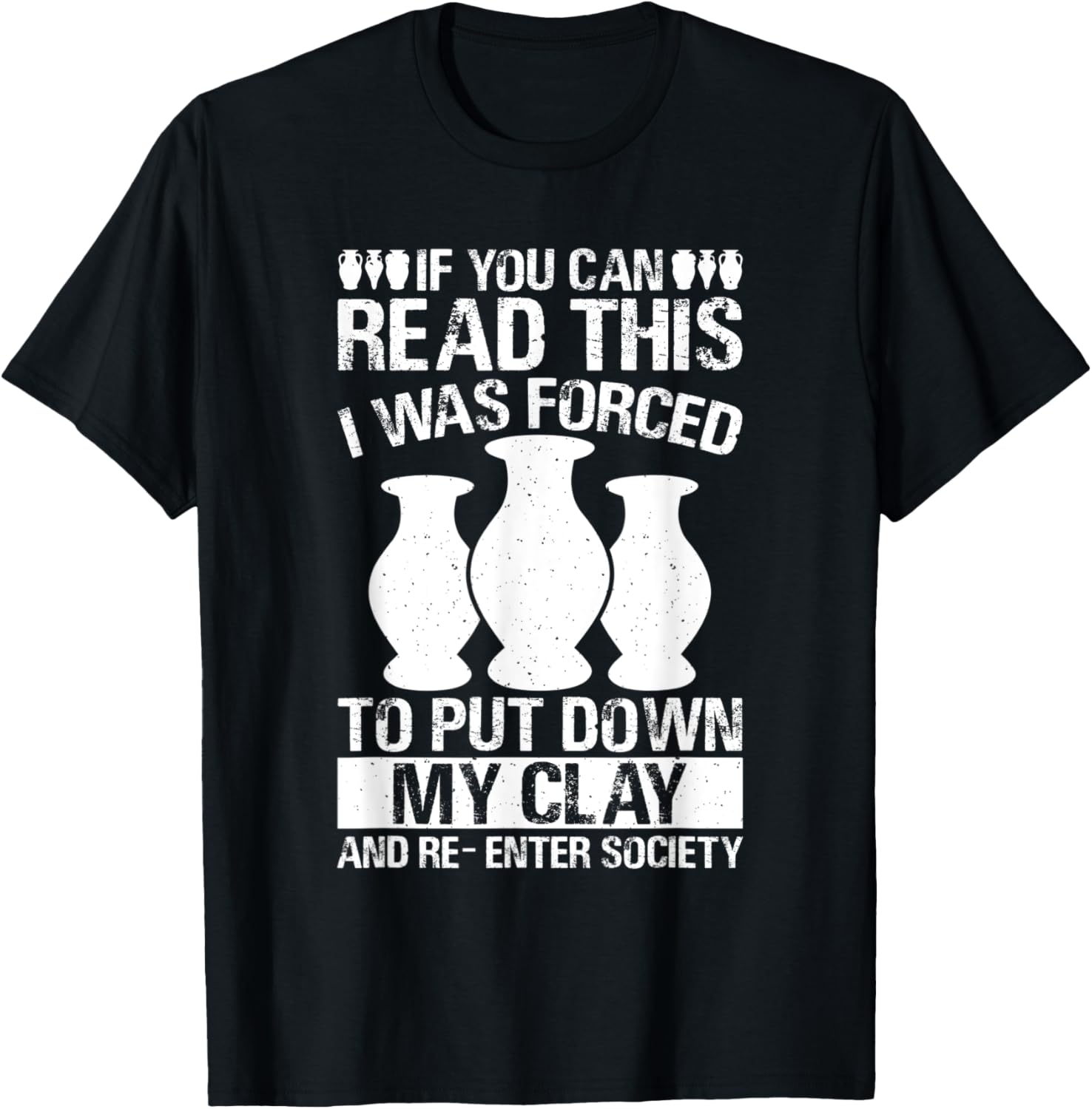 Pottery Lover Funny Ceramic Clay Maker Apparel | Premium Quality | Must-Have Style