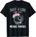 Just A Girl Who Loves Michael Paredes Prospect Baseball Fan Apparel | Perfect Gift Idea