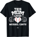 This Mom Loves Michael Cantu Prospect Baseball Fan Gear Apparel | Perfect Gift Idea
