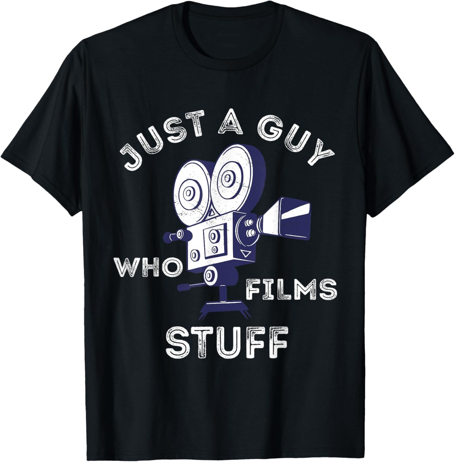 Just A Guy Who Films Stuff Filmmaker Cameraman Lover Apparel | US Viral Style | Must-Have Style