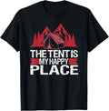 The Tent Is My Happy Place Funny Camping Hiking Apparel | US Viral Pick | Top Rated Comfort