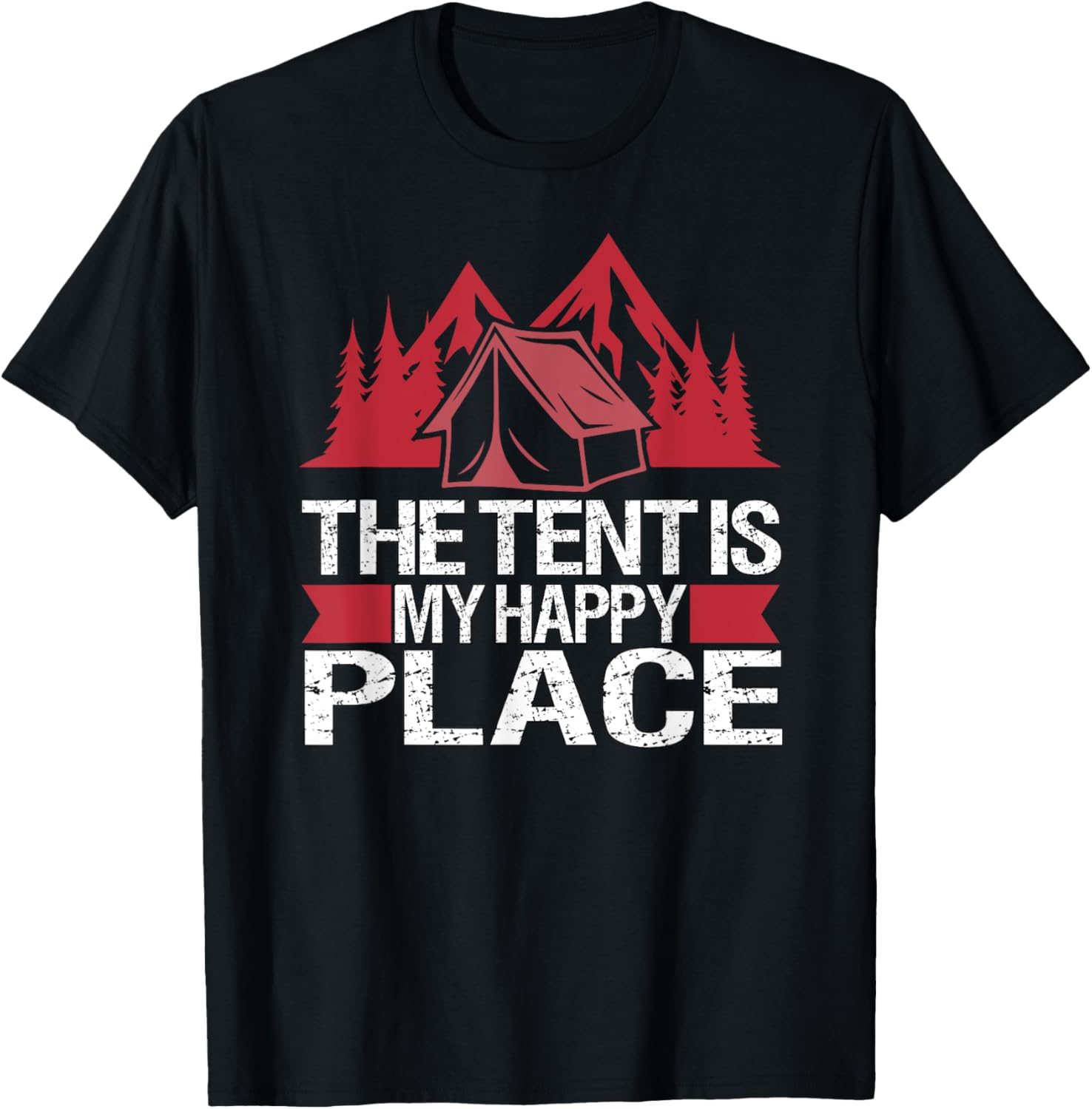 The Tent Is My Happy Place Funny Camping Hiking Apparel | US Viral Pick | Top Rated Comfort