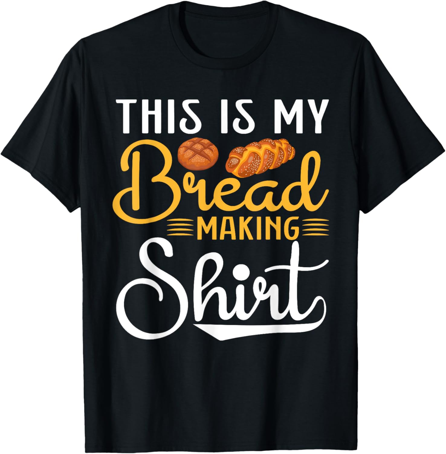 This Is My Bread Making Shirt- Funny Baker Bread Maker T-Shirt | Trending 2025 | Comfort Daily Wear