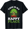 This Is My Happy Place Bonsai Pruning Apparel | High Search Volume | Daily Wear Essential