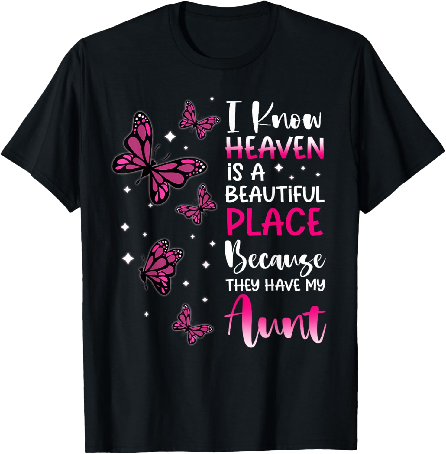 Heaven is Beautiful Place Because They Have my Aunt Angel Apparel | Premium Quality | Aesthetic Casual Look