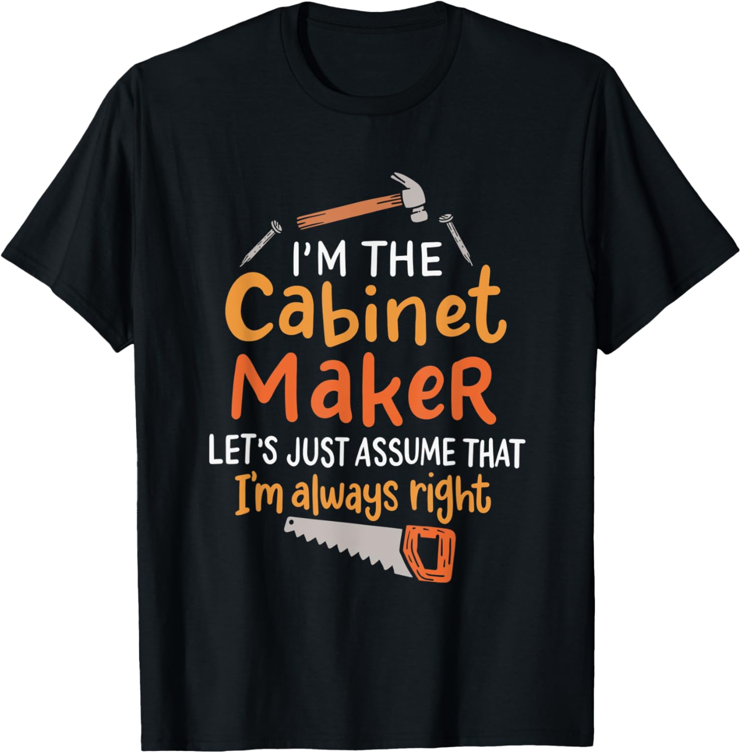 Cabinet Maker Carpenter Woodworker Apparel | Premium Quality | Must-Have Style