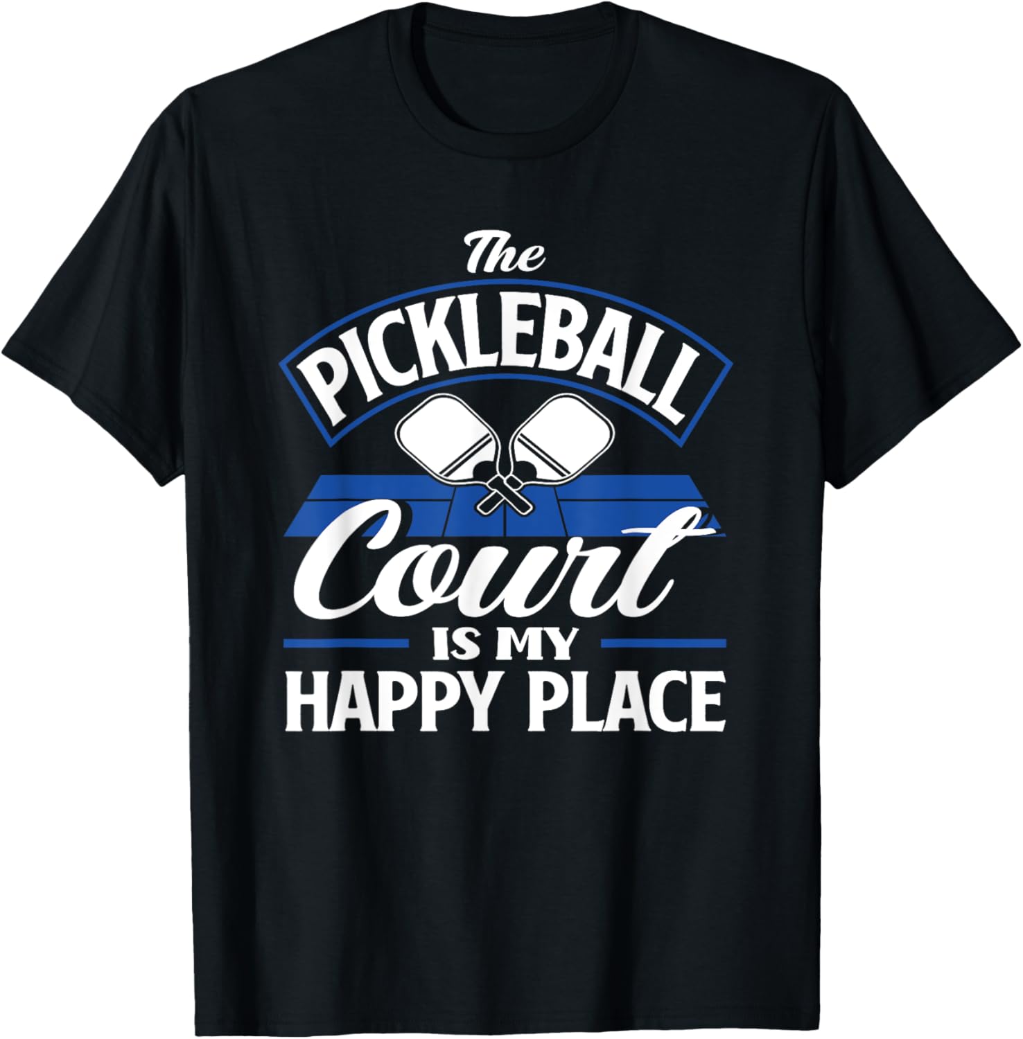 The Pickleball Court Is My Happy Place Apparel | Trending 2025 | Top Rated Comfort