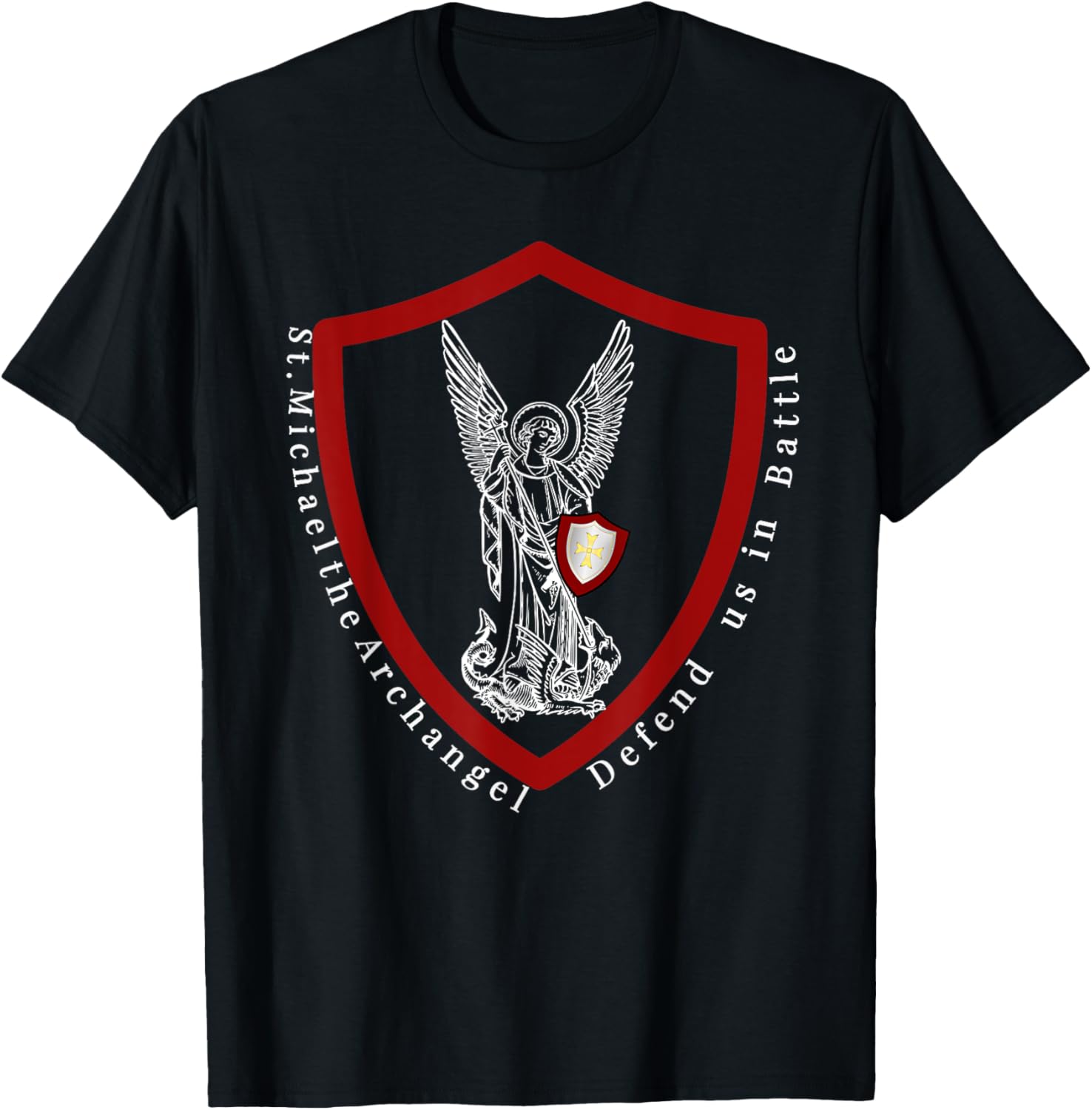 St. Michael The Archangel Defend Us in Battle T-Shirt T-Shirt | Viral Streetwear Style