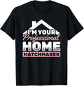 Your Professional Home Matchmaker Broker Real Estate Apparel | High Search Volume | Perfect Gift Idea