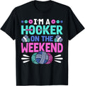 I'm A Hooker on the Weekend Crochet Yarn Women Crocheting Yarn Supply | Premium Quality | High CTR Title
