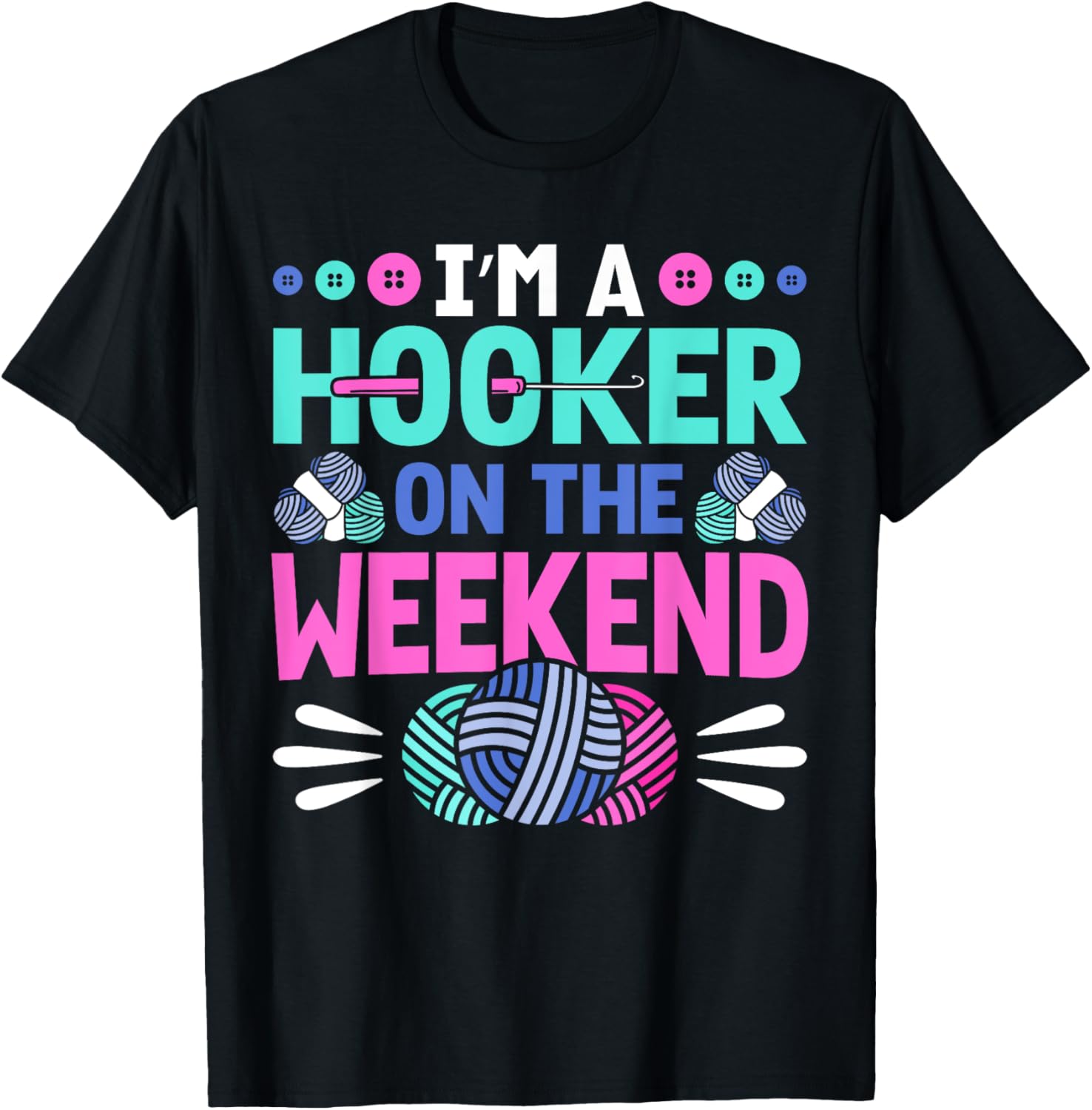 I'm A Hooker on the Weekend Crochet Yarn Women Crocheting Yarn Supply | Premium Quality | High CTR Title