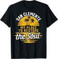 My Place To Restore The Soul - San Clemente Apparel | US Viral Pick | Perfect Gift Choice