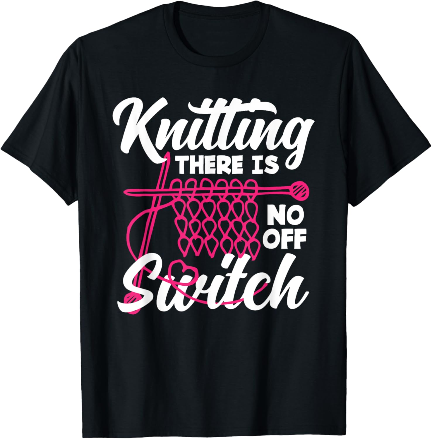Knitting There Is No Off Switch Knitter Yarn Needles Yarn Supply | Trending 2025 | Perfect for Crafters