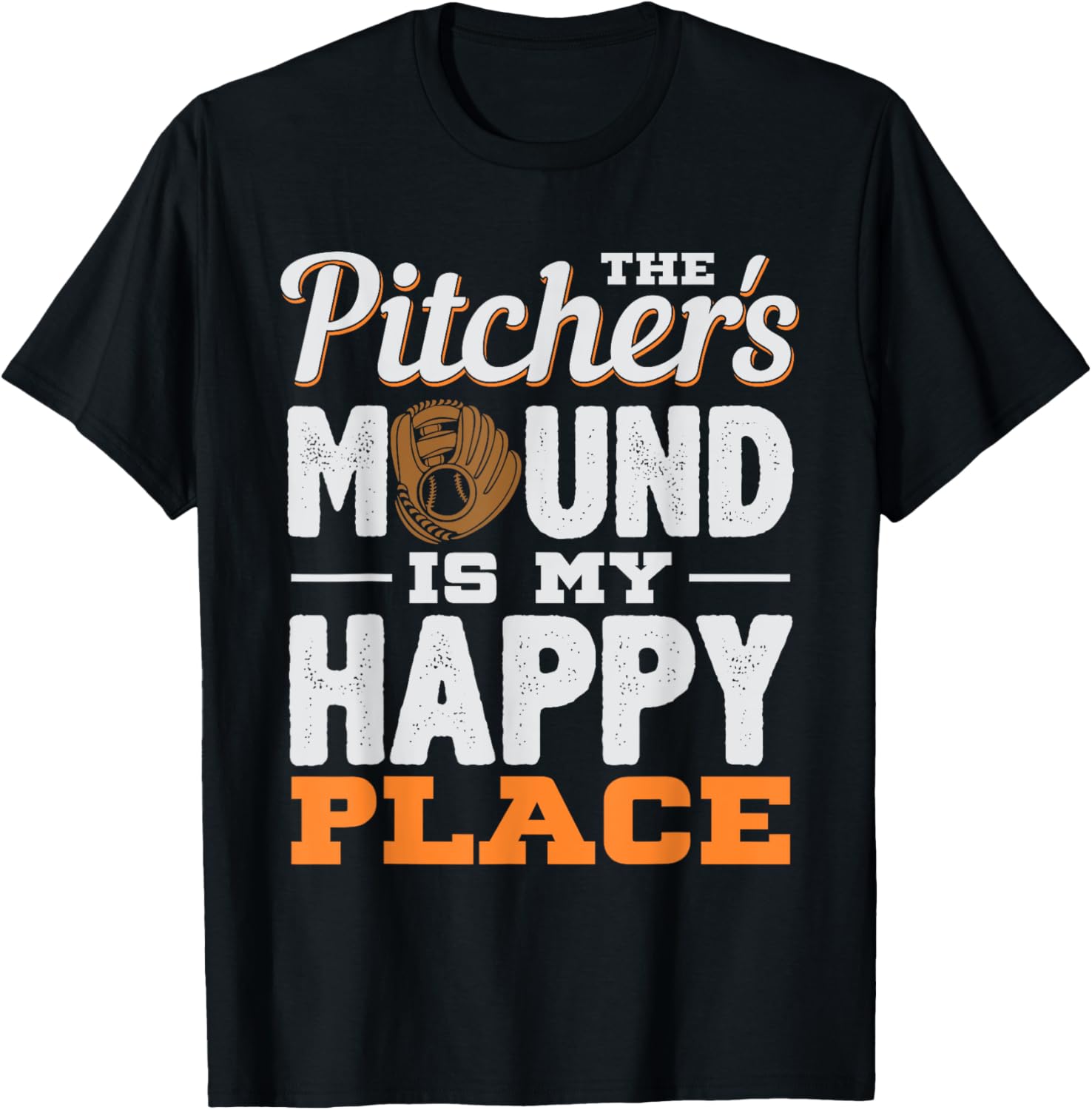 The Pitchers Mound Is My Happy Place T-shirt T-Shirt | High Search Volume | Aesthetic Casual Look