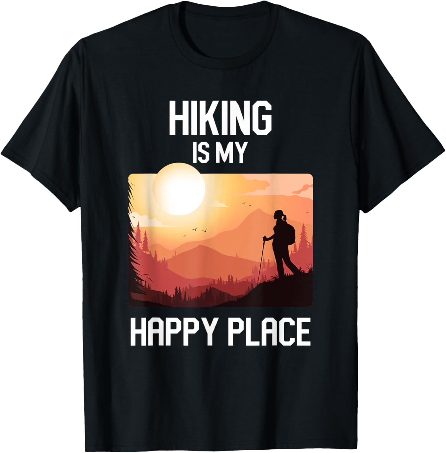 Inspirational Mountain Outdoor Hiking is my happy Place Apparel | US Viral Pick | Perfect Gift Choice