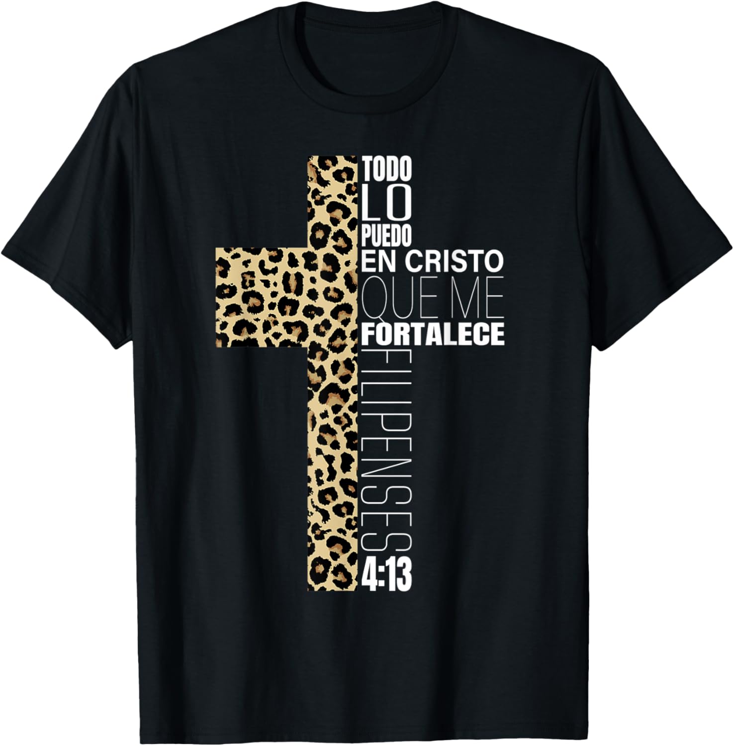 Cheetah Print Filipenses 4 13 Spanish Gifts Mujeres Women Apparel Comfort Fit Everyday Wear