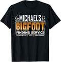 Michael's Bigfoot Finding Service Shirt Funny Sasquatch Yeti T-Shirt | Perfect Gift Idea
