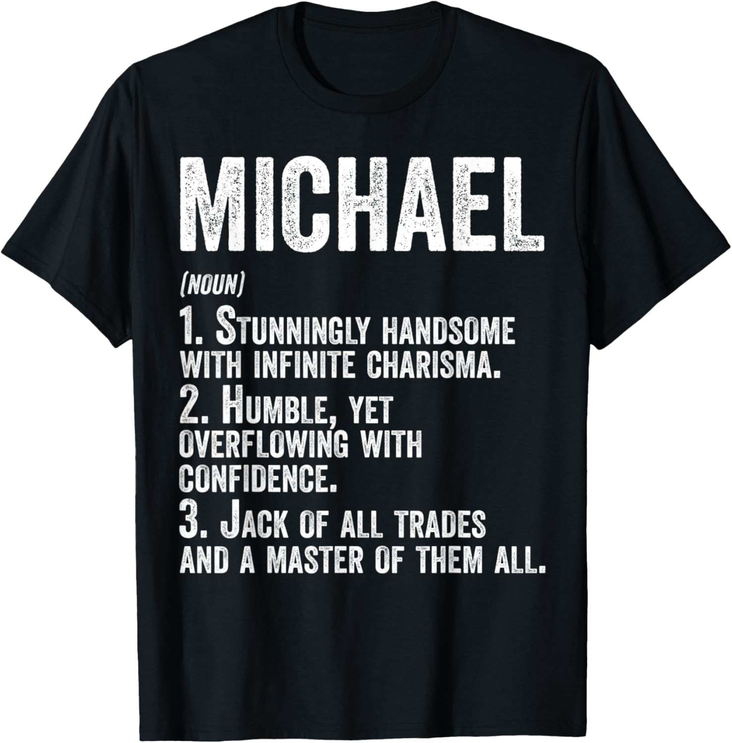 First Name Shirt Michael Definition Personalized Name Funny T-Shirt | Premium Quality