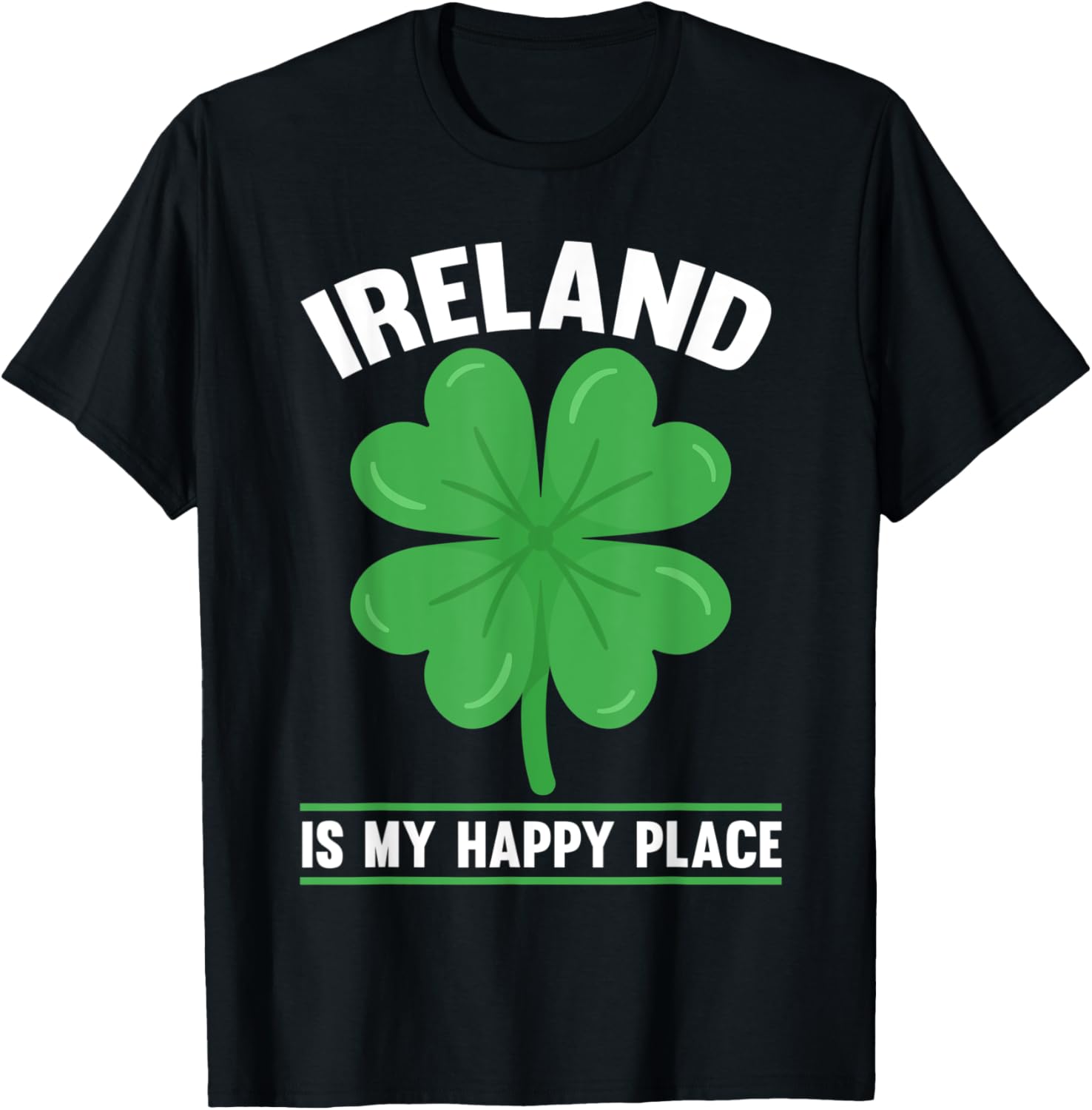 Ireland is my happy place Irish flag Apparel | Premium Quality | Top Rated Comfort
