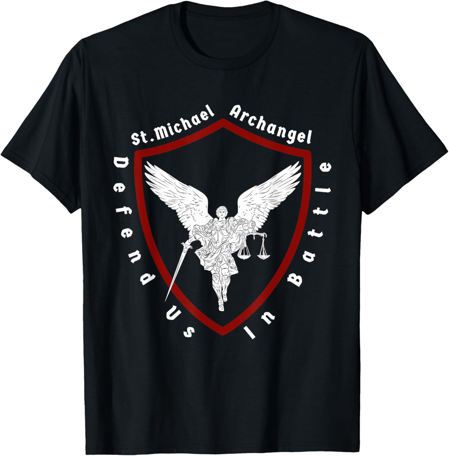 Saint Michael the archangel, defend us in battle Apparel | Perfect Gift Idea