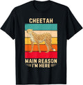 Retro Cheetah Main Reason I m Here Cheetah Lover Apparel Trending US Gift Ready