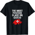 Most Positive Place On Earth Switzerland Swiss Flag Grunge Apparel | Google Shopping Optimized | Perfect Gift Choice