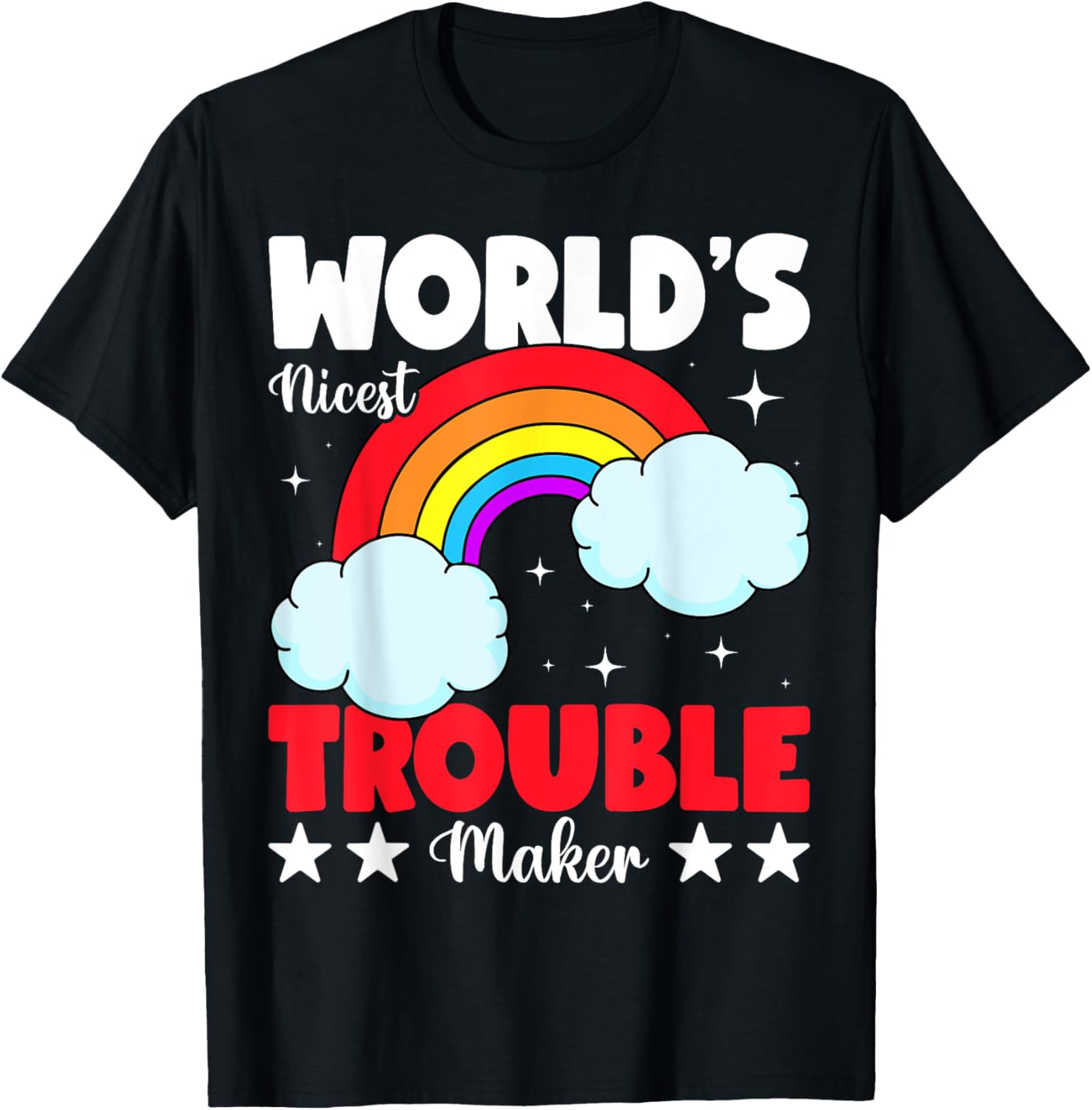 World's Nicest Trouble Maker Rainbow Trouble Maker Apparel | US Viral Style | Aesthetic Fit