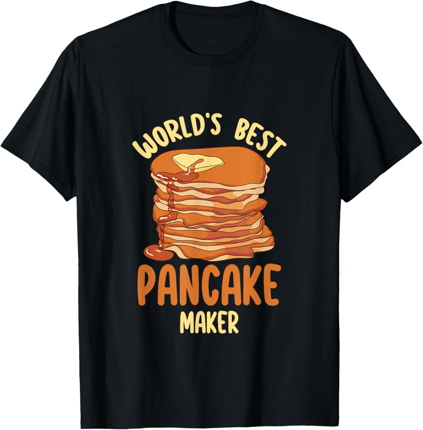 Funny Pancake Lover World's Best Pancake Maker Apparel | High Search Volume | Comfort Daily Wear