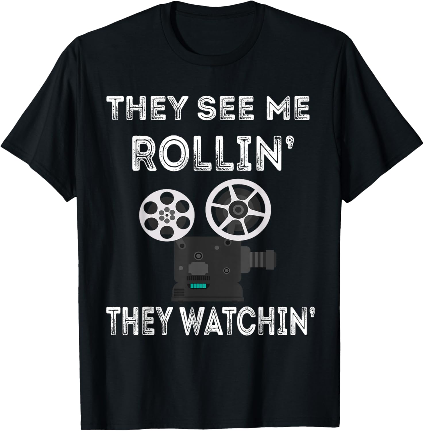 They See Me Rollin' They Watchin' Filmmaker Director Camera Apparel | High Search Volume | Must-Have Style