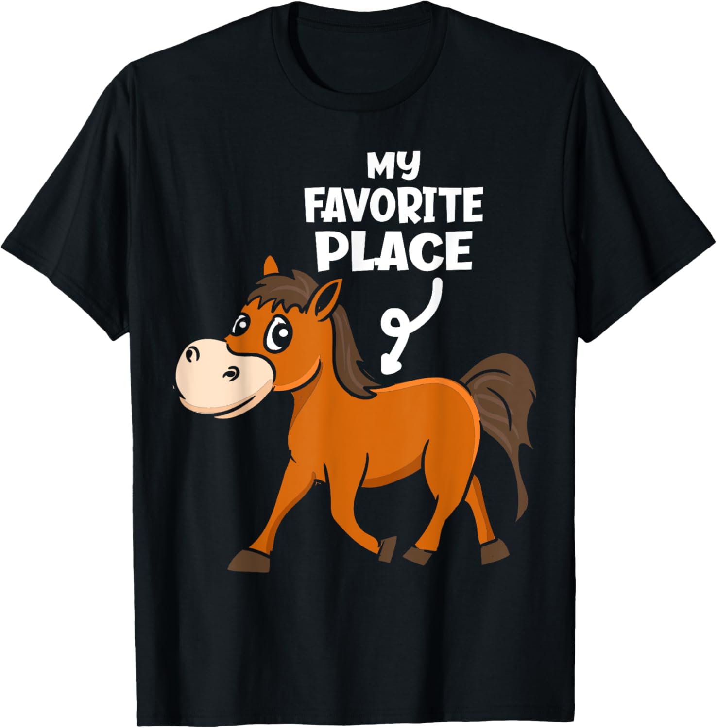 My Favorite Place Funny Horse Lover Apparel | Trending 2025 | Daily Wear Essential