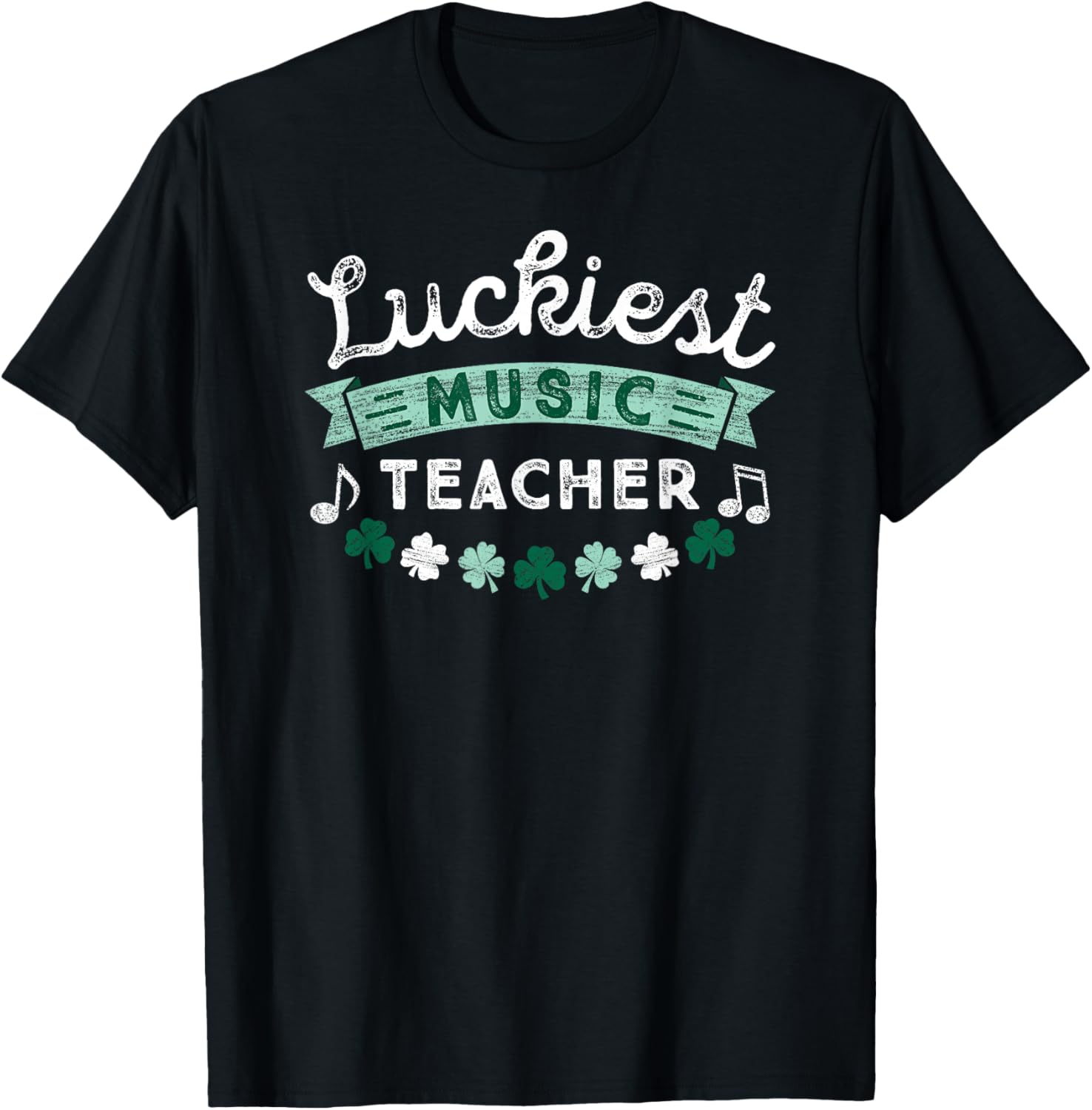 St Patricks Day Music Teacher Shirt Luckiest Shamrock Gift Men Women Kids T-Shirt | Trending 2025