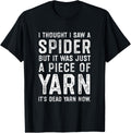 I Thought I Saw a Spider But it Was Just a Piece of Yarn Yarn Supply | Trending 2025 | Best Seller Choice