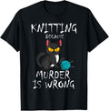 Knitting Because Murder Is Wrong Cat Lover Knitter Yarn Ball Men Women Yarn Supply | High Search Volume | Customer Fa...