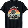 I Crochet Past My Bedtime Yarn Lover Yarn Supply | Viral US Pick | Perfect for Crafters