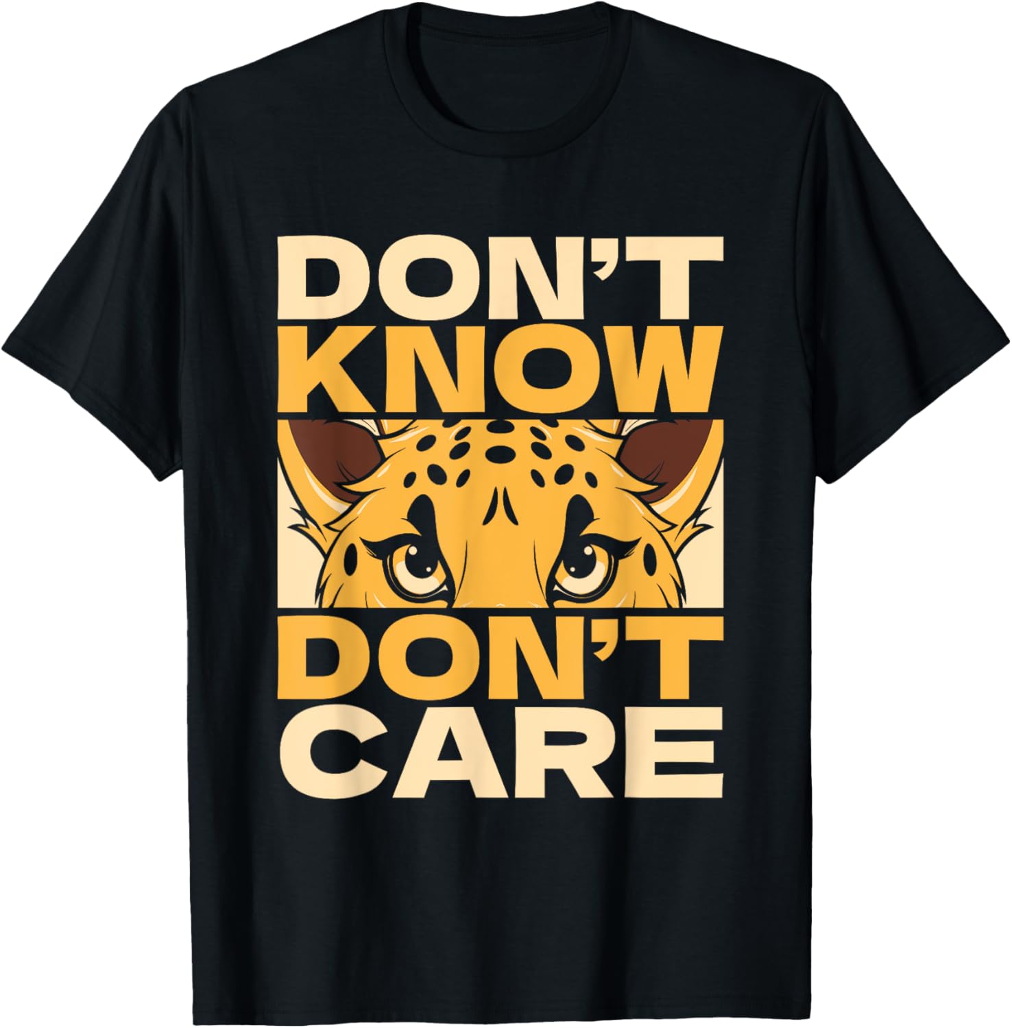 Funny Cheetah Big African Cat Dont Know Dont Care Apparel Viral TikTok Find Hot Right Now
