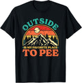 Outside Is My Favorite Place To Pee Wilderness Hiking Apparel | Top Conversion Title | Aesthetic Casual Look