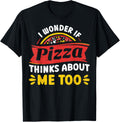 Does Pizza Thinks About Me - Hobby Pizza Baker Pizza Maker Apparel | US Viral Style | Aesthetic Fit