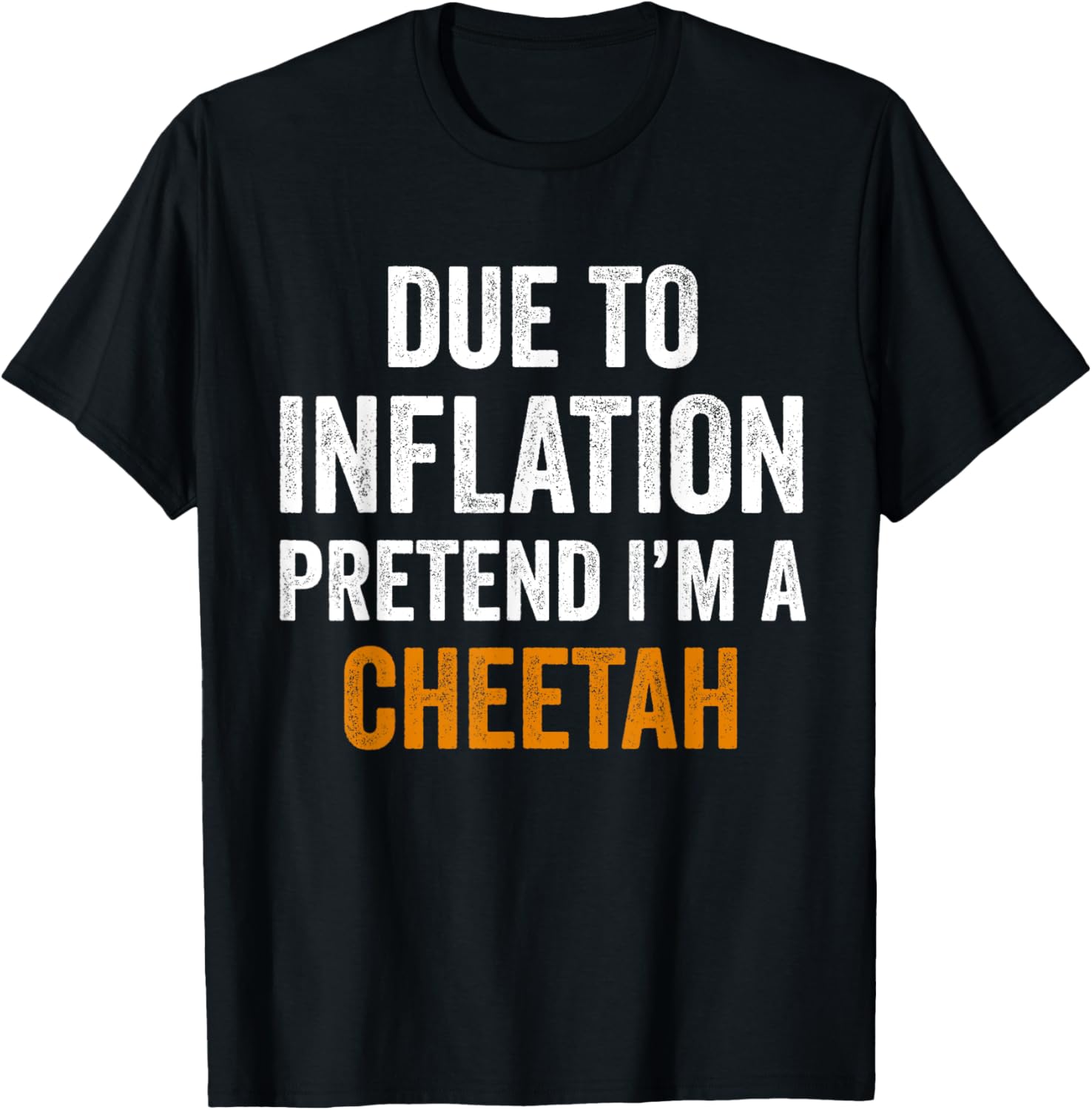 Cheetah Costume Halloween Funny Gifts Due To Inflation Apparel Comfort Fit Everyday Wear