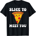 Slice To Meet You Pizza Maker Apparel | Trending 2025 | Must-Have Style