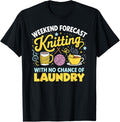 Weekend Forecast Knitting Funny Yarn Lover Design Yarn Supply | Viral US Pick | Customer Favorite