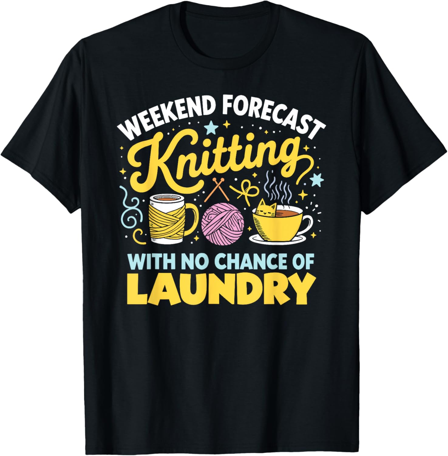 Weekend Forecast Knitting Funny Yarn Lover Design Yarn Supply | Viral US Pick | Customer Favorite