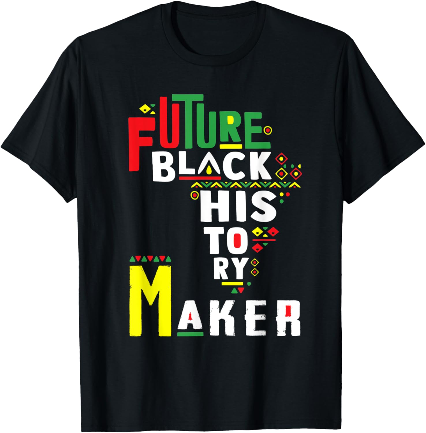 Future Black History Maker Men Women Juneteenth T-Shirt | US Viral Style | Comfort Daily Wear