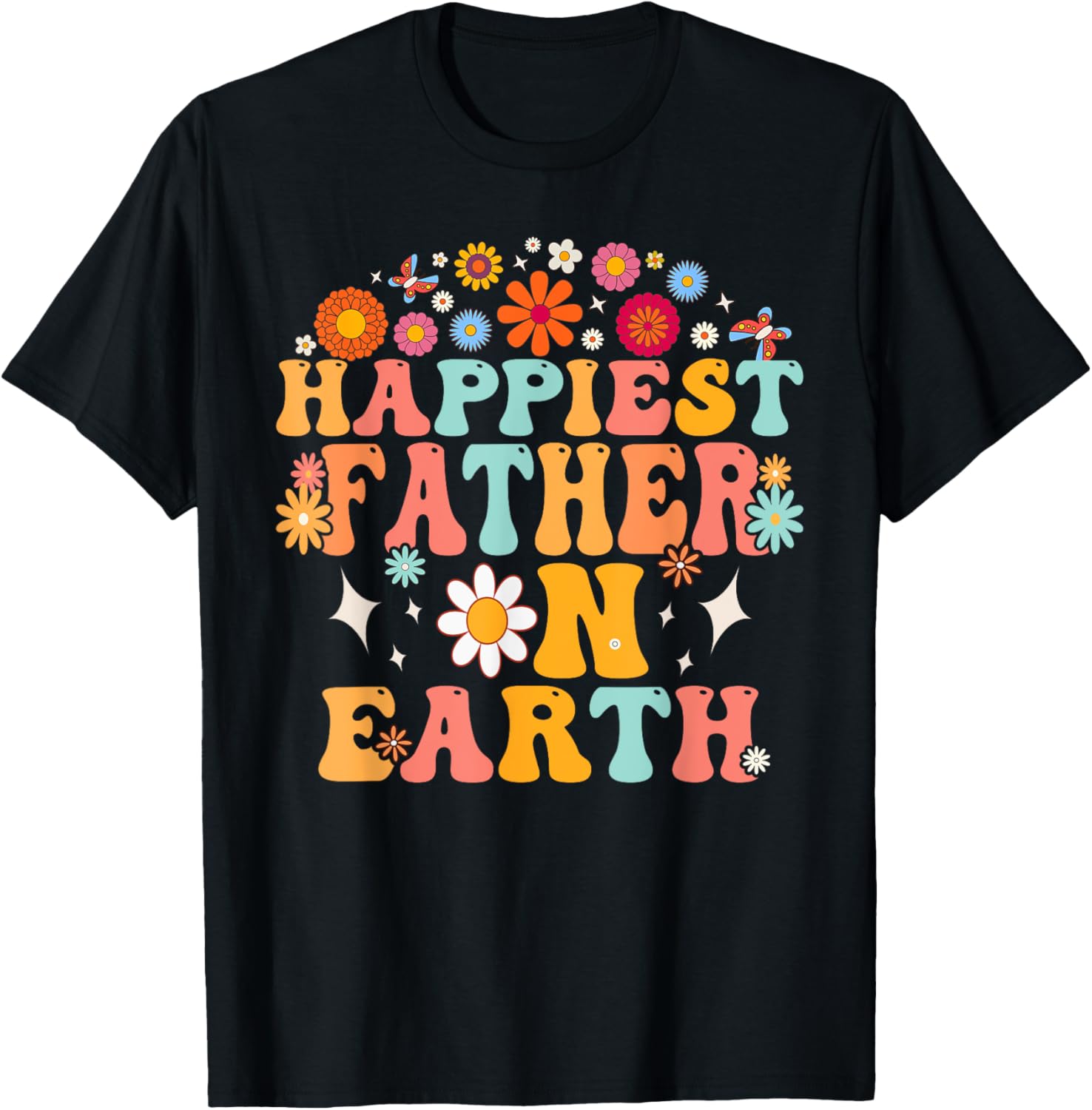 Happiest Father On Earth Shirt, Family Trip, Happiest Place T-Shirt | Trending 2025 | Customer Favorite