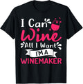 I easily can wine all I want Im a winemaker funny wine maker Apparel | High Search Volume | Comfort Daily Wear