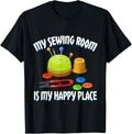 My Sewing Room Is My Happy Places Tailor Seamstress Sewing Apparel | High Search Volume | Aesthetic Casual Look